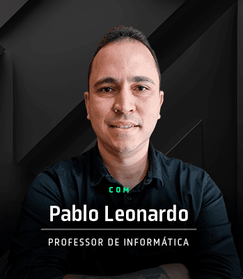 Professor Pablo Leonardo Informática